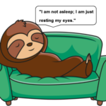 Dadisms - I am not asleep; just resting my eyes.